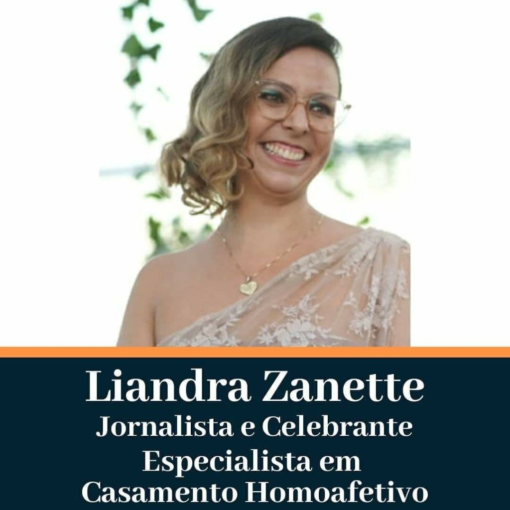 Liandra Zanette — Jornalista e Celebrante, especialista em Casamento Homoafetivo